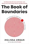 The Book of Boundaries: Set the Limits That Will Set You Free