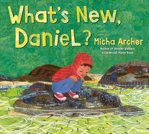 What's New, Daniel? / by Archer, Micha