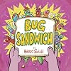 Bug Sandwich