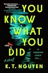 You Know What You Did: A Novel