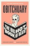 Obitchuary: The Big Hot Book of Death