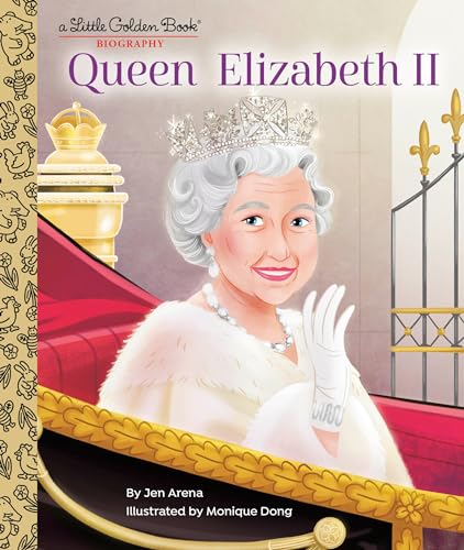 Queen Elizabeth II: A Little Golden Book Biography (By: Jen Arena) cover