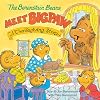 The Berenstain Bears Meet Bigpaw: A Thanksgiving Story