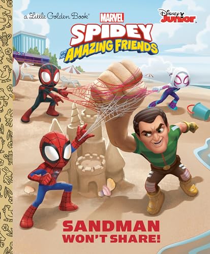 Spidey and his amazing friends. Sandman won't share! / adapted by Steve Behling ; illustrated by Premise Entertainment