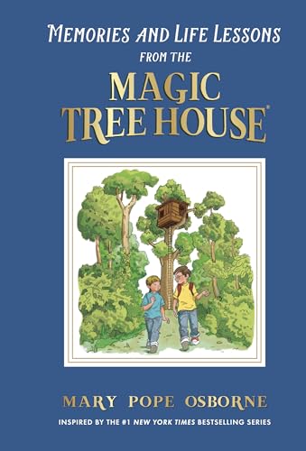 Memories and Life Lessons from the Magic Tree House cover