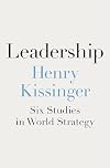 Leadership: Six Studies in World Strategy