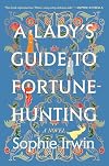 A Lady's Guide to Fortune-Hunting