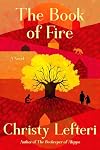 The Book of Fire: A Novel