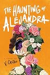 The Haunting of Alejandra
