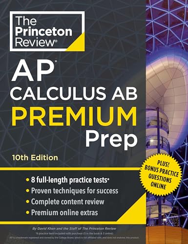 Princeton Review AP Calculus AB Premium Prep, 10th Edition cover