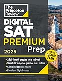 Princeton Review Digital SAT Premium Prep, 2025: 5 Full-Length Practice Tests (2 in Book + 3 Adaptive Tests Online) + Online Flashcards + Review & Tools (2025) (College Test Preparation)