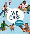 We Care: A First Conversation About Justice (First Conversations)
