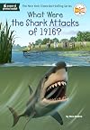 What Were the Shark Attacks of 1916? (What Was?)