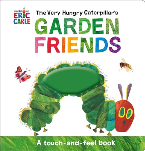 The Very Hungry Caterpillar's Garden Friends book cover