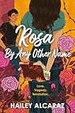 Rosa by any other name