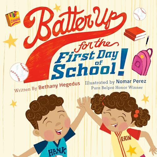 Cover of Batter up for the First Day of School!