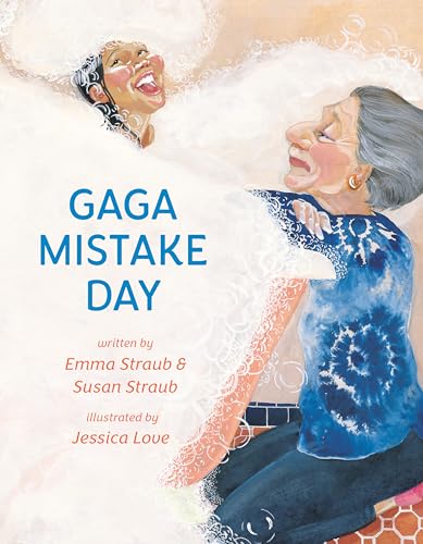 Gaga Mistake Day / by Straub, Emma