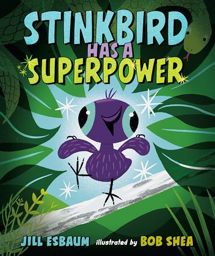 Stinkbird Has A Superpower / by Esbaum, Jill