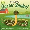 You Are a Garter Snake! (Meet Your World)