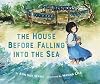 The House Before Falling into the Sea