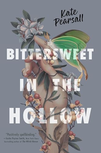 Bittersweet In the Hollow / by Pearsall, Kate