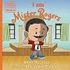 I am Mister Rogers (Ordinary People Change the World)