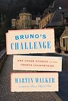 Bruno's Challenge & Other Dordogne Tales