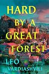 Hard by a Great Forest