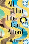 All That Life Can Afford