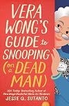 Vera Wong's Guide to Snooping (On a Dead Man)