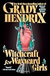 Witchcraft for Wayward Girls