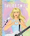 Taylor Swift: A Little Golden Book Biography