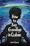 How to Say Goodbye in Cuban