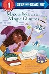 Maxie Wiz and the Magic Charms (Step into Reading)
