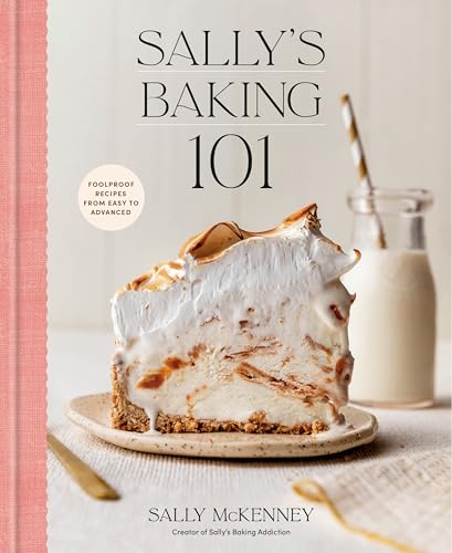 Sally's Baking 101 : by McKenney, Sally
