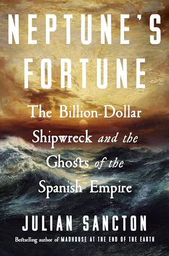 Neptune's Fortune : by Sancton, Julian