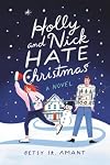 Holly and Nick Hate Christmas