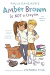 Amber Brown Is Not a Crayon: The Graphic Novel