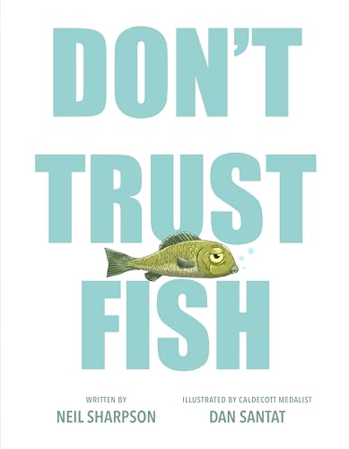 Don't Trust Fish / by Sharpson, Neil