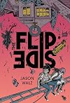 The Flip Side: A Graphic Novel