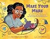 Make Your Mark: The Empowering True Story of the First Known Black Female Tattoo Artist