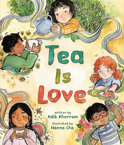 Tea Is Love / by Khorram, Adib