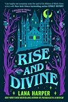 Rise and Divine