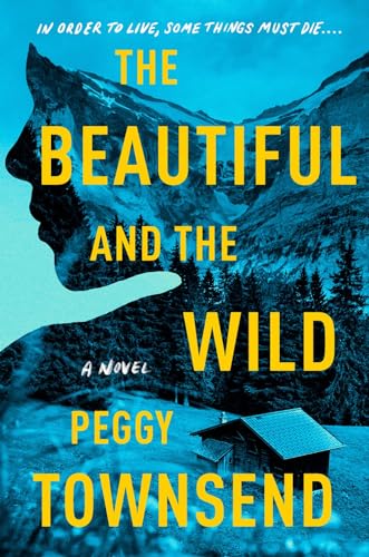 The Beautiful and the Wild book cover
