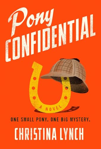 Pony Confidential / by Lynch, Christina
