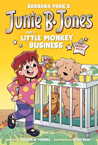 Barbara Park's Junie B. Jones and A Little Monkey Business : by Venable, Colleen A. F
