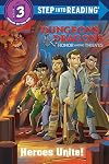 Heroes Unite! (Dungeons & Dragons: Honor Among Thieves) (Step into Reading)