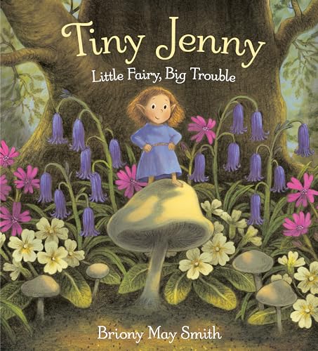 Tiny Jenny : by Smith, Briony May
