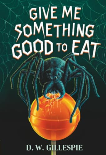 Cover of Give Me Something Good to Eat