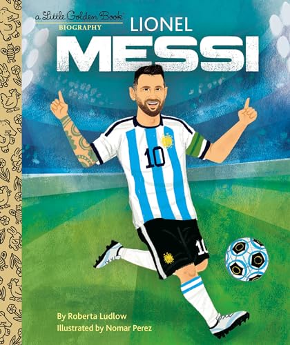 Lionel Messi A Little Golden Book Biography (By: Nomar Perez,Roberta Ludlow) cover